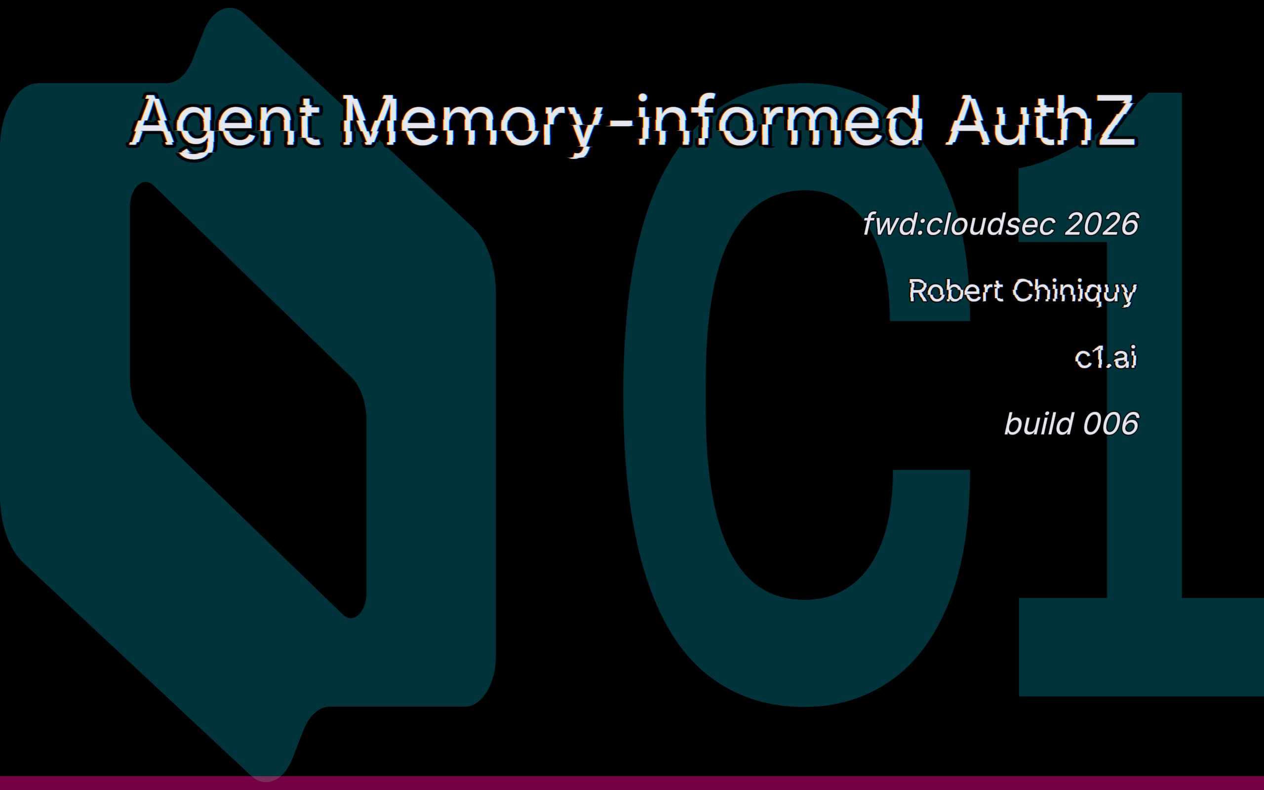 Title slide of Agent Memory-informed AuthZ